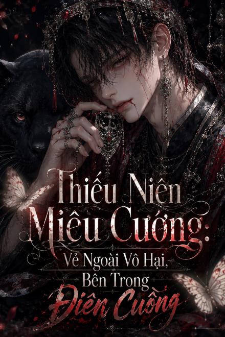 Trúng Tình Cổ, Nhưng Ta Thực Sự Phải Lòng Đại Phản Diện